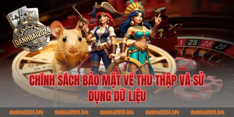 Chính sách bảo mật về thu thập và sử dụng dữ liệu